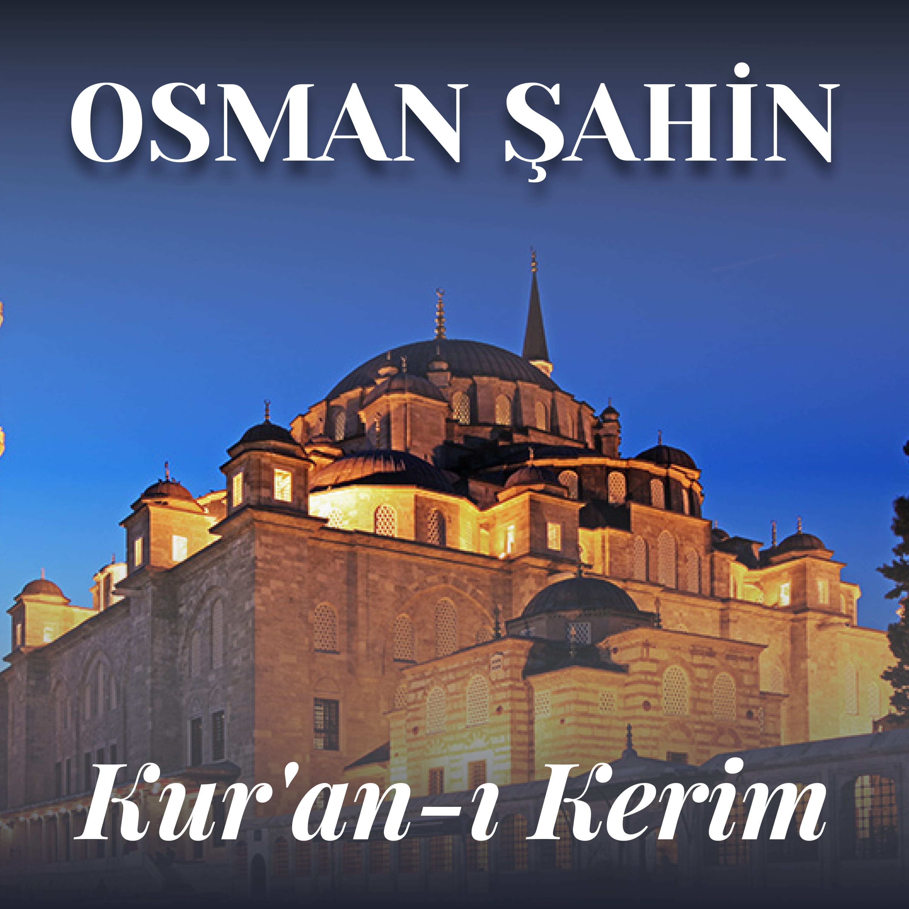 Osman Şahin — Kur'an-ı Kerim Mukabele